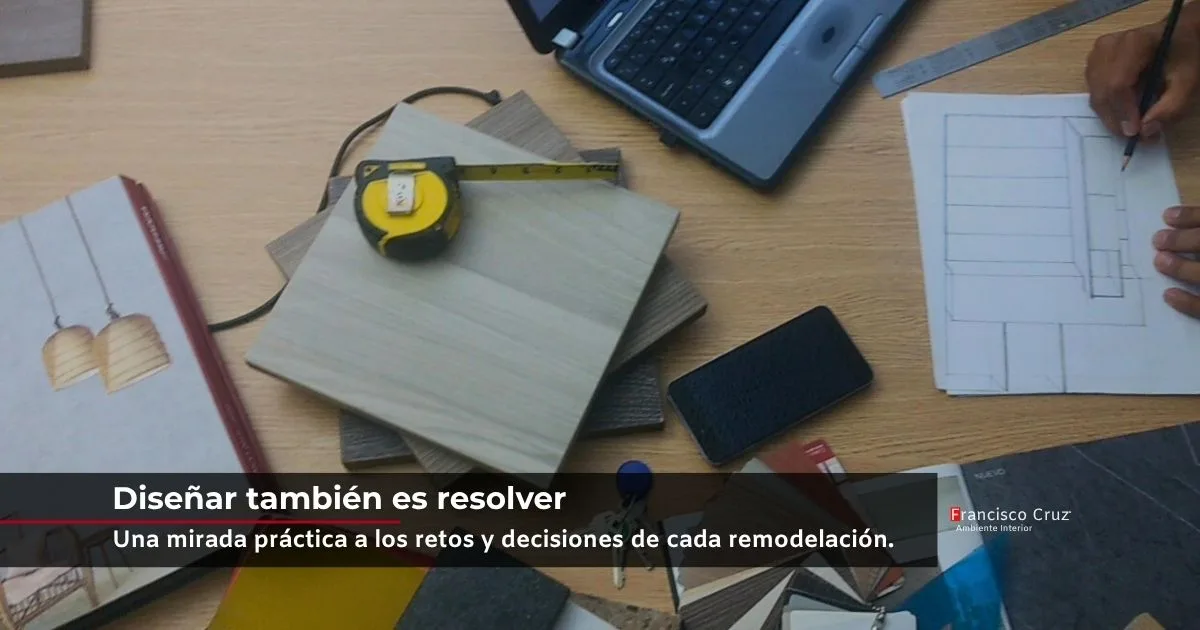 Diseñar también es resolver. Una mirada práctica a los retos, materiales y decisiones de cada remodelación.